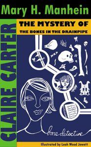 Claire Carter, Mystery of the Bones in the Drainpipe